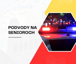 Podvody na senioroch - upozornenie