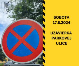 Dočasné obmedzenie verejnej automobilovej dopravy -úplná uzávierka ulice Parková - SOBOTA 17.8.2024 1